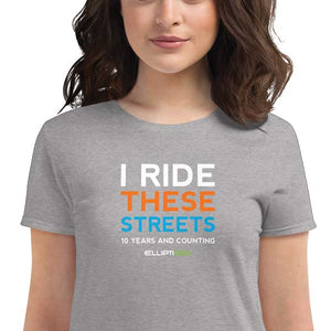 10 Years I Ride These Streets Women's Short Sleeve T-Shirt