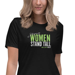 Strong Women Stand Tall Women's T-Shirt